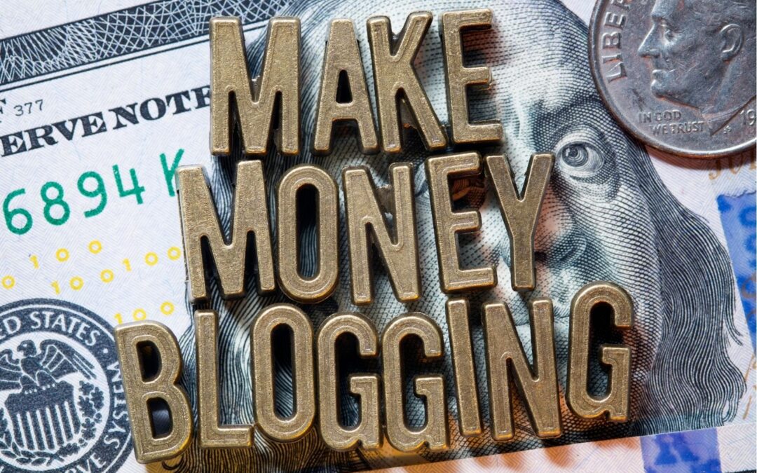 7 Proven Ways to Make Actual Money Online from Your Blog in 2022