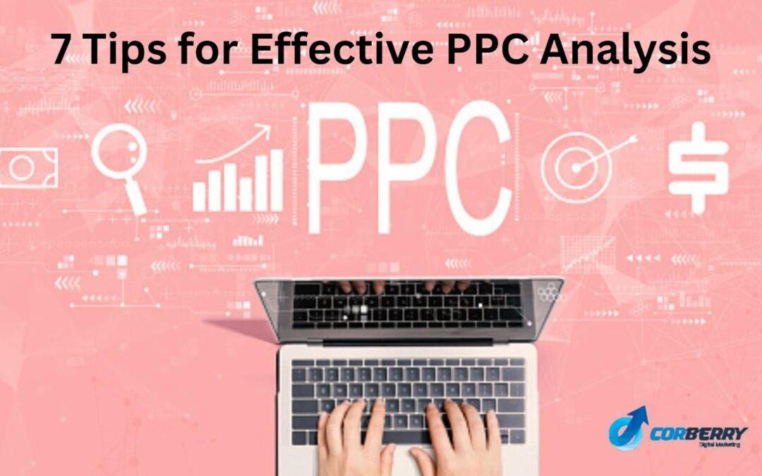 7 Tips for Effective PPC Analysis