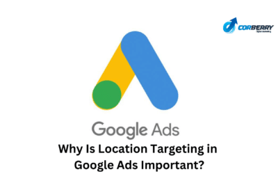 Why Is Location Targeting in Google Ads Important?