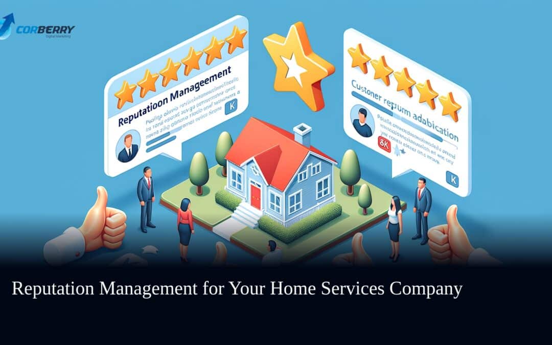 Reputation Management for Your Home Services Company