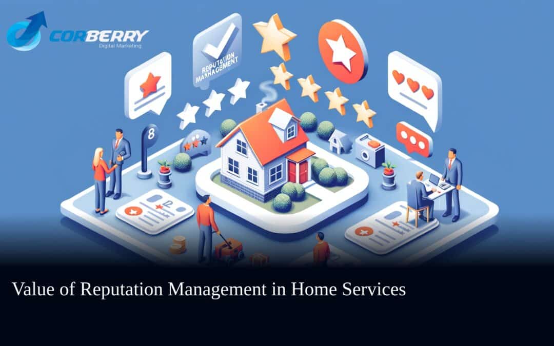 Value of Reputation Management in Home Services