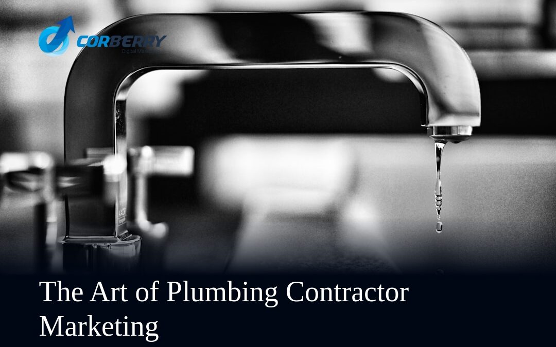 The Art of Plumbing Contractor Marketing