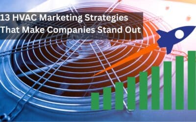 13 HVAC Marketing Strategies That Make Companies Stand Out
